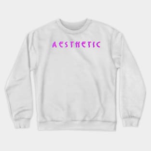 a e s t h e t i c s Crewneck Sweatshirt